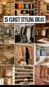 25 Closet Styling Ideas That Make You Feel Famous Every Morning 25 Closet Styling Ideas That Make You Feel Famous Every Morning